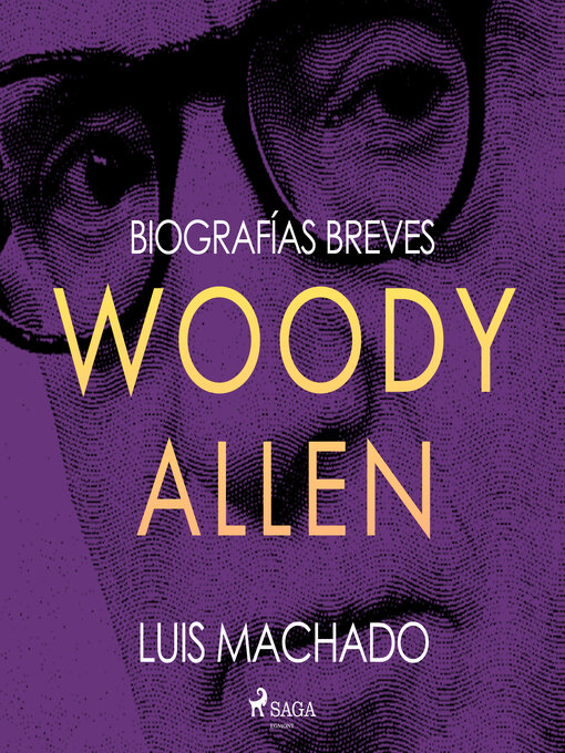 Title details for Biografías breves--Woody Allen by Luis Machado - Available